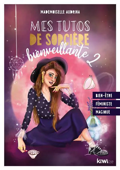 Mes tutos de sorcières bienveillante 2