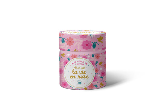 Mes messages à piocher - Pour voir la vie en rose