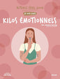 Mon cahier Rituels Feel Good Kilos émotionnels