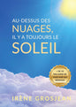 Au dessus des nuages, il y’a toujours le soleil