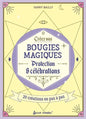 Créez vos bougies magiques
