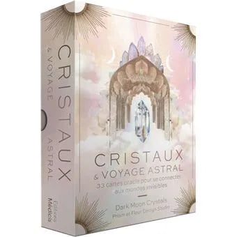 Oracle cristaux et voyage astral