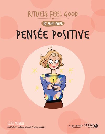 Mon cahier Rituels Feel Good Pensée positive