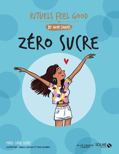 Zéro Sucre - Rituels feel good