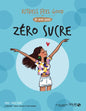 Zéro Sucre - Rituels feel good
