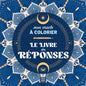 Le livre des réponses, mon oracle à colorier